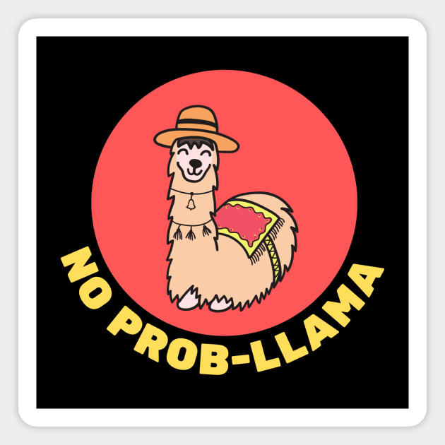 No Prob-Llama | Llama Pun Magnet by Allthingspunny